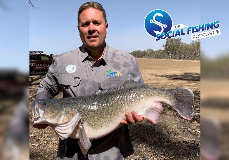 Ep 46 – Matt Hansen: Making a Difference and the Impacts Facing Our Native Fish in the Murray Darling Basin